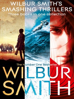 cover image of Wilbur Smith's Smashing Thrillers